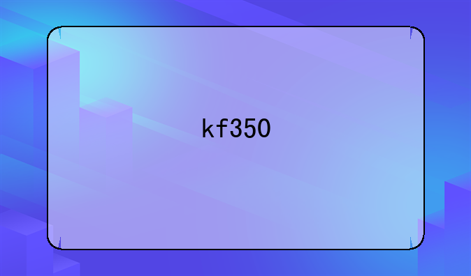 kf350